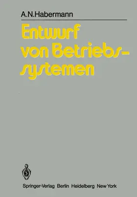 Habermann | Entwurf von Betriebssystemen | Buch | 978-3-540-10510-7 | www.sack.de