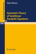 Henry |  Geometric Theory of Semilinear Parabolic Equations | Buch |  Sack Fachmedien