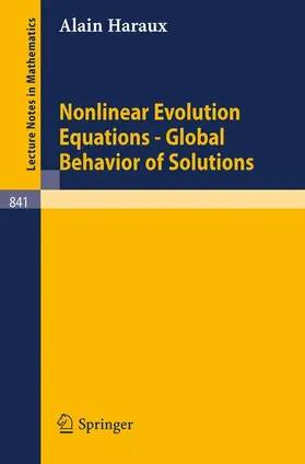 Haraux |  Nonlinear Evolution Equations - Global Behavior of Solutions | Buch |  Sack Fachmedien