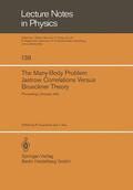 Ros / Guardiola |  The Many-Body Problem. Jastrow Correlations Versus Brueckner Theory | Buch |  Sack Fachmedien