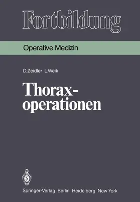 Zeidler / Weik |  Thoraxoperationen | Buch |  Sack Fachmedien