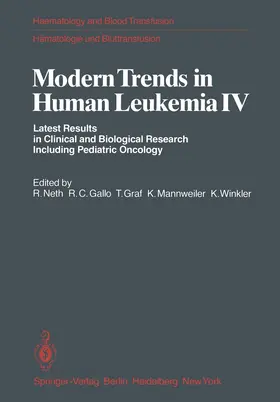 Neth / Gallo / Winkler |  Modern Trends in Human Leukemia IV | Buch |  Sack Fachmedien