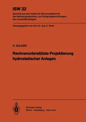 Schurr | Rechnerunterstützte Projektierung hydrostatischer Anlagen | Buch | 978-3-540-10639-5 | www.sack.de