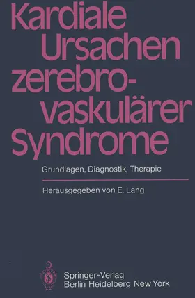 Lang |  Kardiale Ursachen zerebrovaskulärer Syndrome | Buch |  Sack Fachmedien