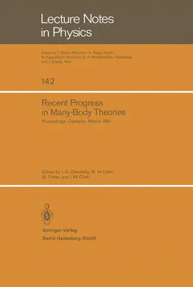 Zabolitzky / Llano / Fortes |  Recent Progress in Many-Body Theories | Buch |  Sack Fachmedien