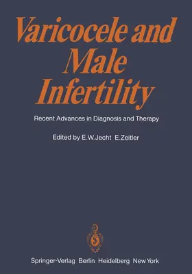 Zeitler / Jecht |  Varicocele and Male Infertility | Buch |  Sack Fachmedien