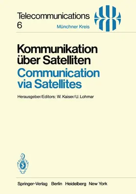 Lohmar / Kaiser |  Kommunikation über Satelliten / Communication via Satellites | Buch |  Sack Fachmedien