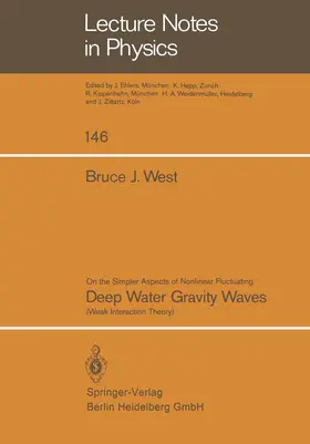 West |  On the Simpler Aspect of Nonlinear Fluctuating Deep Water Gravity Waves | Buch |  Sack Fachmedien