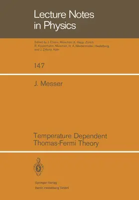 Messer |  Temperature Dependent Thomas-Fermi Theory | Buch |  Sack Fachmedien