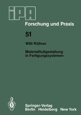 Rössner | Materialflußgestaltung in Fertigungssystemen | Buch | 978-3-540-10888-7 | www.sack.de