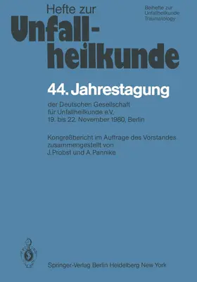 Pannike / Probst |  44. Jahrestagung der Deutschen Gesellschaft für Unfallheilkunde e.V. | Buch |  Sack Fachmedien
