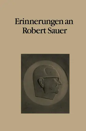 Bauer / Schmidt | Erinnerungen an Robert Sauer | Buch | 978-3-540-10951-8 | www.sack.de