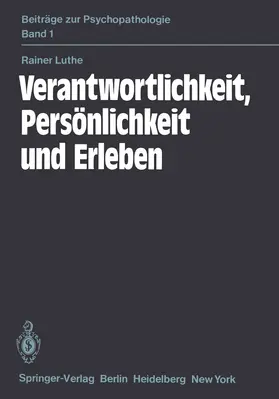 Luthe |  Verantwortlichkeit, Persönlichkeit und Erleben | Buch |  Sack Fachmedien