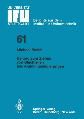 Blaich | Beitrag zum Ziehen von Blechteilen aus Aluminiumlegierungen | Buch | 978-3-540-11067-5 | www.sack.de