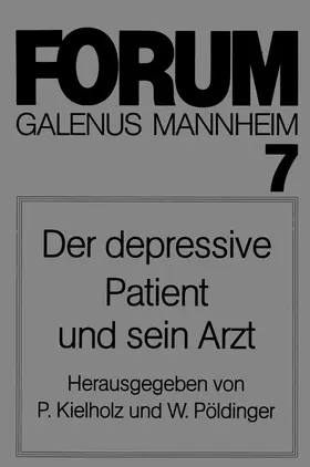 Kielholz / Pöldinger |  Der depressive Patient und sein Arzt | Buch |  Sack Fachmedien