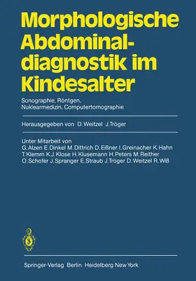 Weitzel / Tröger |  Morphologische Abdominaldiagnostik im Kindesalter | Buch |  Sack Fachmedien