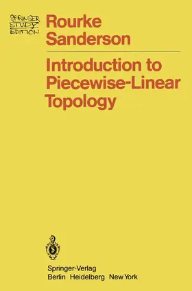 Sanderson / Rourke |  Introduction to Piecewise-Linear Topology | Buch |  Sack Fachmedien