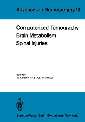 Driesen / Brock / Klinger |  Computerized Tomography Brain Metabolism Spinal Injuries | Buch |  Sack Fachmedien