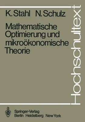 Stahl / Schulz |  Mathematische Optimierung und mikroökonomische Theorie | Buch |  Sack Fachmedien