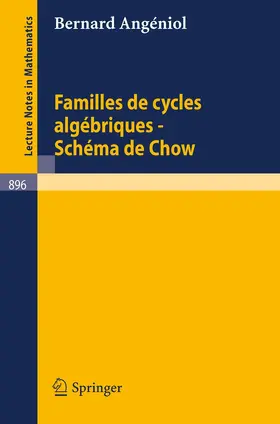 Angeniol |  Familles de Cycles Algebriques - Schema de Chow | Buch |  Sack Fachmedien