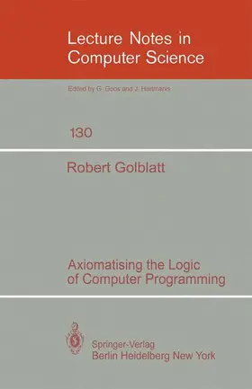 Goldblatt |  Axiomatising the Logic of Computer Programming | Buch |  Sack Fachmedien