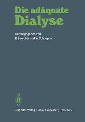 Schoeppe / Streicher |  Die adäquate Dialyse | Buch |  Sack Fachmedien