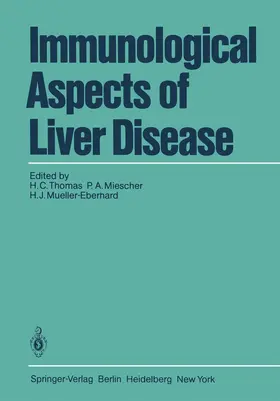 Thomas / Mueller-Eberhard / Miescher |  Immunological Aspects of Liver Disease | Buch |  Sack Fachmedien