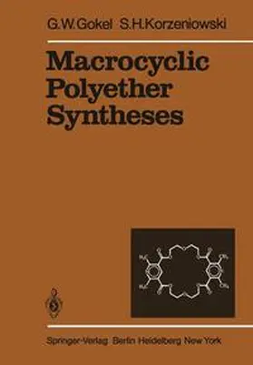 Gokel / Korzeniowski |  Macrocyclic Polyether Syntheses | Buch |  Sack Fachmedien