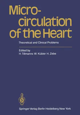 Tillmanns / Kübler / Zebe |  Microcirculation of the Heart | Buch |  Sack Fachmedien
