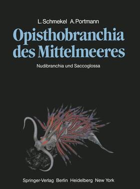 Portmann / Schmekel | Opisthobranchia des Mittelmeeres | Buch | sack.de