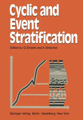 Einsele / Seilacher |  Cyclic and Event Stratification | Buch |  Sack Fachmedien