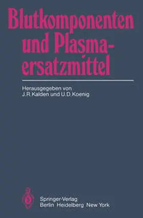 Koenig / Kalden |  Blutkomponenten und Plasmaersatzmittel | Buch |  Sack Fachmedien