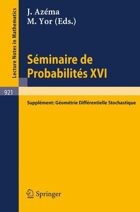 Yor / Azéma | Séminaire de Probabilités XVI 1980/81 | Buch | 978-3-540-11486-4 | sack.de
