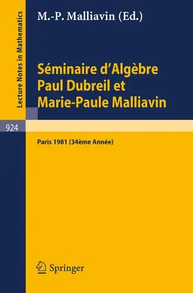 Malliavin |  Séminaire d'Algèbre Paul Dubreil et Marie-Paule Malliavin | Buch |  Sack Fachmedien