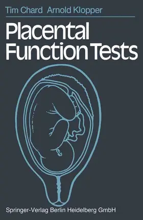 Chard / Klopper |  Placental Function Tests | Buch |  Sack Fachmedien