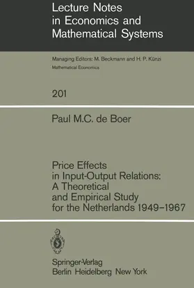 Boer |  Price Effects in Input-Output Relations: A Theoretical and Empirical Study for the Netherlands 1949-1967 | Buch |  Sack Fachmedien