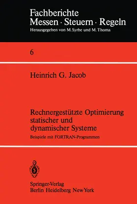 Jacob | Rechnergestützte Optimierung statischer und dynamischer Systeme | Buch | 978-3-540-11641-7 | www.sack.de
