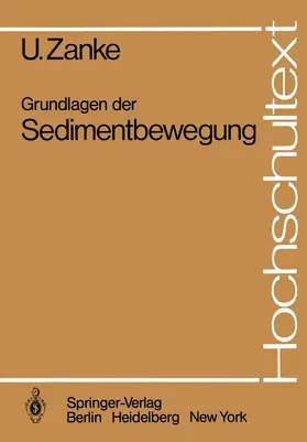 Zanke |  Grundlagen der Sedimentbewegung | Buch |  Sack Fachmedien