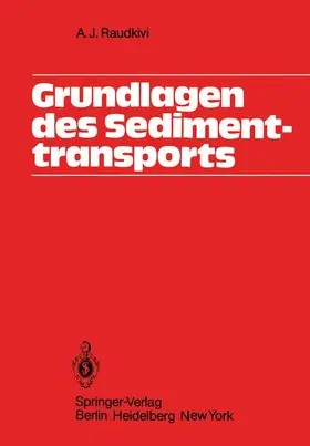 Raudkivi | Grundlagen des Sedimenttransports | Buch | 978-3-540-11734-6 | www.sack.de