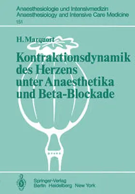 Marquort |  Kontraktionsdynamik des Herzens unter Anaesthetika und Beta-Blockade | Buch |  Sack Fachmedien