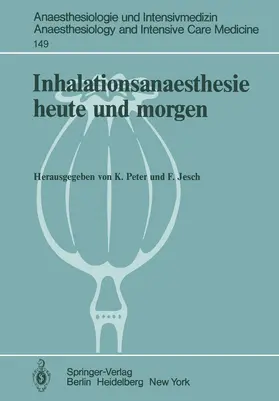 Peter / Jesch |  Inhalationsanaesthesie heute und morgen | Buch |  Sack Fachmedien