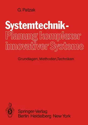 Patzak | Systemtechnik - Planung komplexer innovativer Systeme | Buch | 978-3-540-11783-4 | www.sack.de