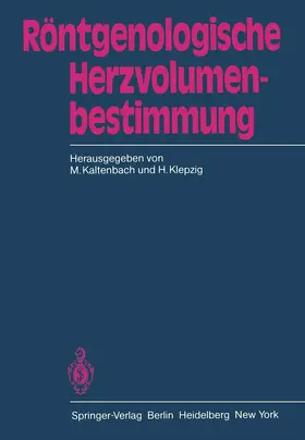 Kaltenbach / Klepzig |  Röntgenologische Herzvolumenbestimmung | Buch |  Sack Fachmedien