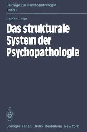 Luthe |  Das strukturale System der Psychopathologie | Buch |  Sack Fachmedien