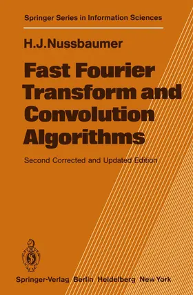 Nussbaumer |  Fast Fourier Transform and Convolution Algorithms | Buch |  Sack Fachmedien