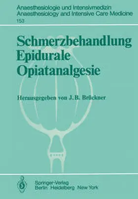 Brückner |  Schmerzbehandlung Epidurale Opiatanalgesie | Buch |  Sack Fachmedien