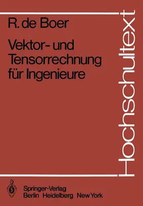 Boer | Vektor- und Tensorrechnung für Ingenieure | Buch | 978-3-540-11834-3 | www.sack.de