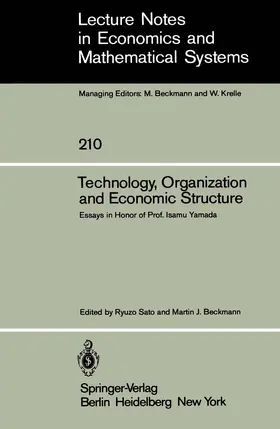 Sato / Beckmann |  Technology, Organization and Economic Structure | Buch |  Sack Fachmedien