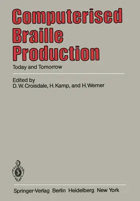 Croisdale / Kamp / Werner |  Computerised Braille Production | Buch |  Sack Fachmedien