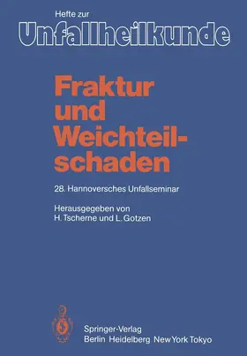 Tscherne / Gotzen |  Fraktur und Weichteilschaden | Buch |  Sack Fachmedien